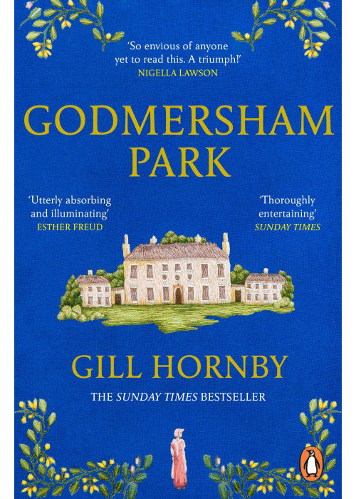 Godmersham Park: The powerful and moving novel from the author of Miss Austen