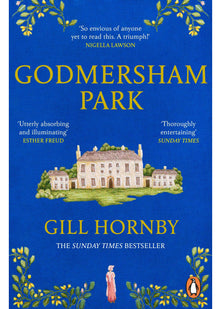 Godmersham Park: The powerful and moving novel from the author of Miss Austen