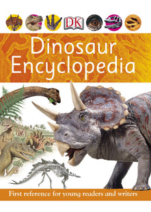 Dinosaur Encyclopedia (DK First Reference)