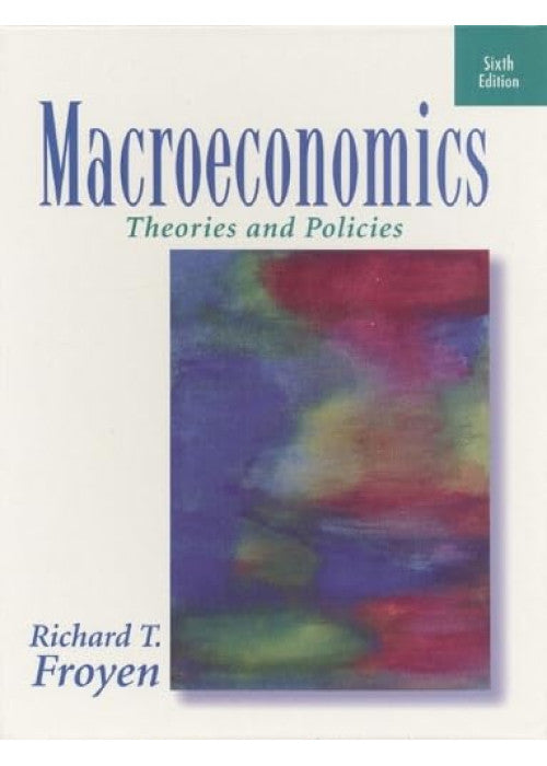 Macroeconomics: Theories and Policies