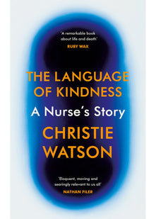 The Language of Kindness: A Nurse's Story