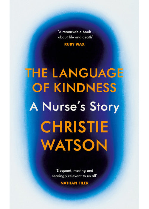 The Language of Kindness: A Nurse's Story