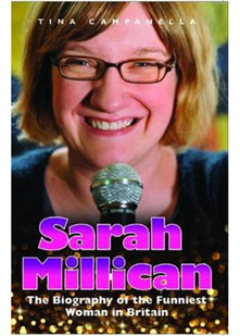 Sarah Millican - The Biography Of The Funniest Woman In Britain