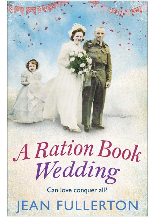 A Ration Book Wedding: Volume 4 (Ration Book series, 4)