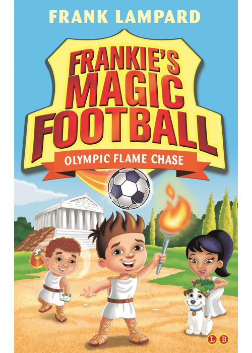 Olympic Flame Chase: Book 16 (Frankie's Magic Football)