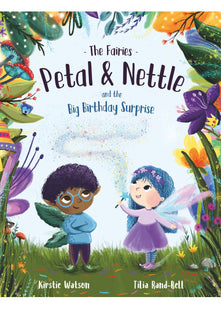 The Fairies - Petal & Nettle and the Big Birthday Surprise