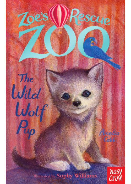 Zoe's Rescue Zoo: The Wild Wolf Pup