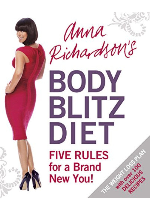 Anna Richardson's Body Blitz: Five Rules for a Brand New You