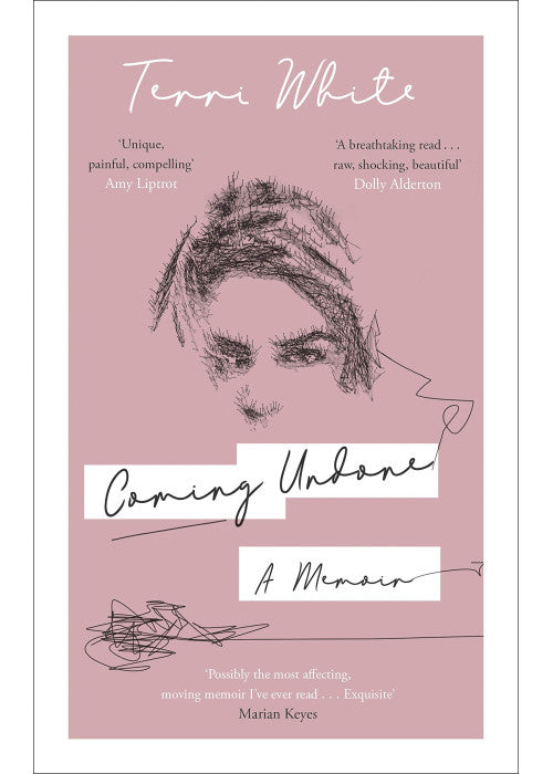 Coming Undone: A Memoir