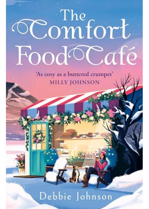 The Comfort Food Café: A brand new cosy and heartwarming romance to escape with for winter 2025!