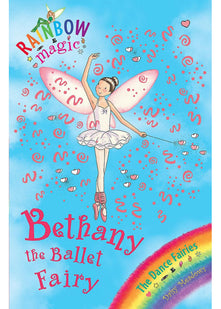 Rainbow Magic: The Dance Fairies: 50: Bethany The Ballet Fairy: The Dance Fairies Book 1