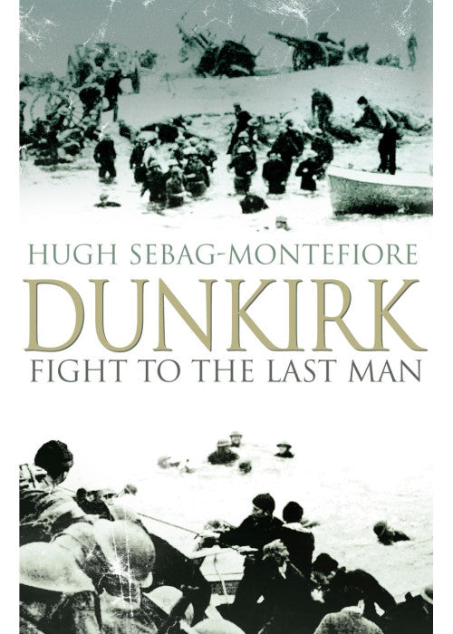 Dunkirk: Fight to the Last Man