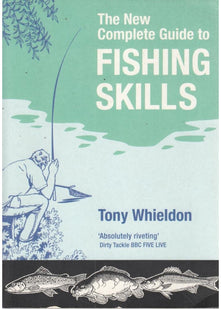 The New Complete Guide to Fishing Skills