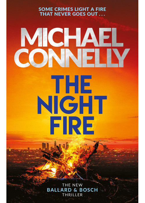 The Night Fire: The Brand New Ballard and Bosch Thriller