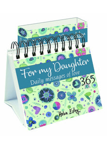 365 For My Daughter (365 GREAT DAYS): Daily Messages of Love