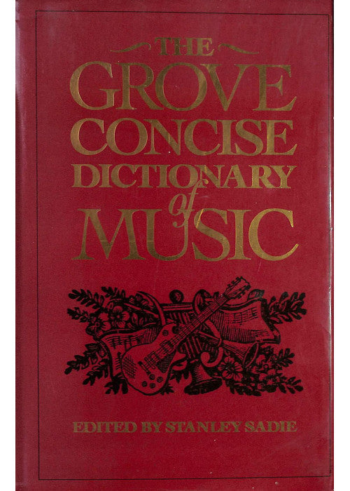 The Grove Concise Dictionary of Music