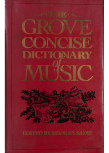 The Grove Concise Dictionary of Music
