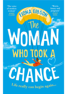 The Woman Who Took a Chance: The feel-good romantic comedy from the million copy bestselling author, shortlisted for RNA Best Romantic Comedy