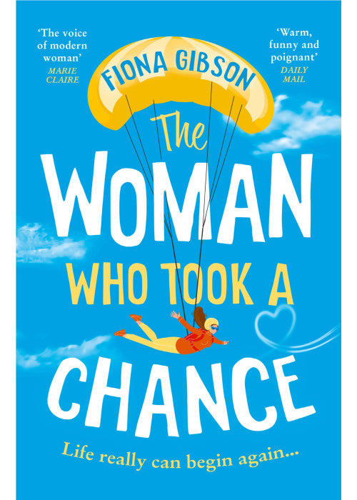 The Woman Who Took a Chance: The feel-good romantic comedy from the million copy bestselling author, shortlisted for RNA Best Romantic Comedy
