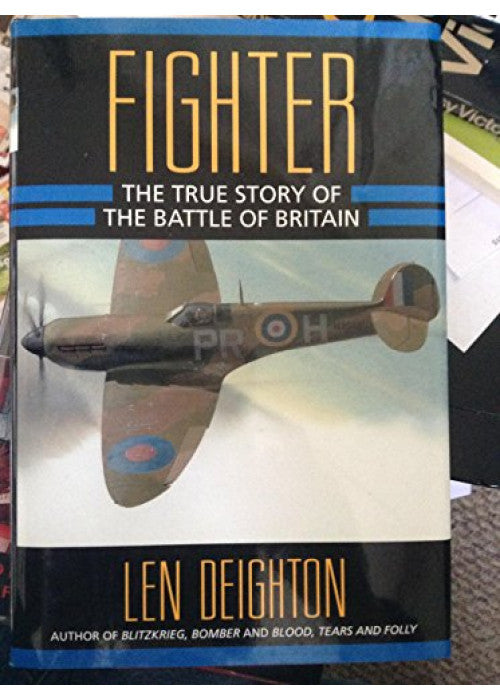 Fighter: The True Story of the Battle of Britain