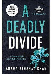 A Deadly Divide (A Detective Esa Khattak and Rachel Getty Mystery, 5)