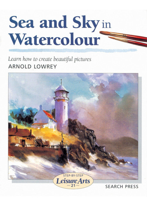 Sea and Sky in Watercolour (SBSLA21) (Step-by-Step Leisure Arts)