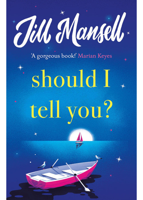 Should I Tell You?: Curl up with a gorgeous romantic novel from the No. 1 bestselling author