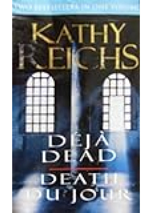 Deja Dead: (Temperance Brennan 1)