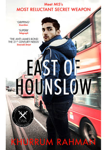 East of Hounslow: A funny and gripping spy thriller with a hilarious new hero: Book 1 (Jay Qasim)