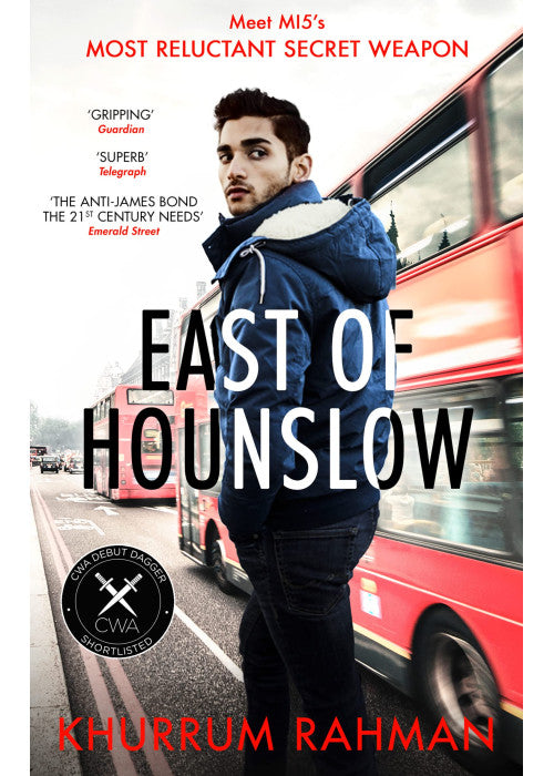 East of Hounslow: A funny and gripping spy thriller with a hilarious new hero: Book 1 (Jay Qasim)