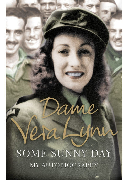 Some Sunny Day: My Autobiography