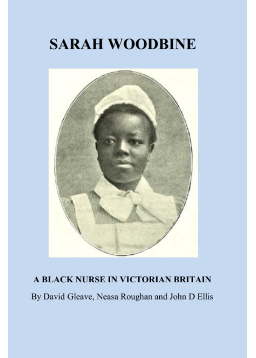 Sarah Woodbine: A Black Nurse in Victorian Britain