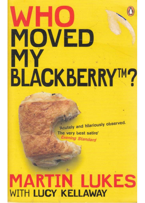 Martin Lukes: Who Moved My BlackBerry?