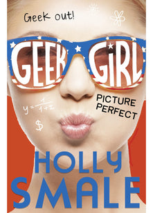 Picture Perfect: Book 3 (Geek Girl)