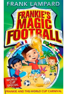 Frankie and the World Cup Carnival (Frankie's Magic Football) by Lampard, Frank (2014) Paperback