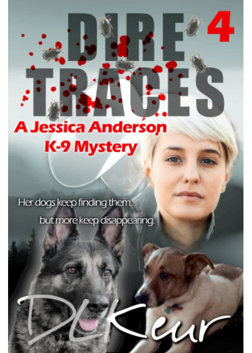 Dire Traces: A Jessica Anderson K-9 Mystery (The Jessica Anderson K-9 Mysteries)