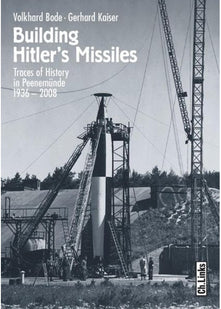 Building Hitler's Missiles: Traces of History in Peenemünde