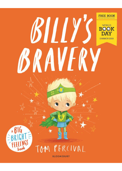 Billy's Bravery: A brand new Big Bright Feelings picture book exclusive for World Book Day