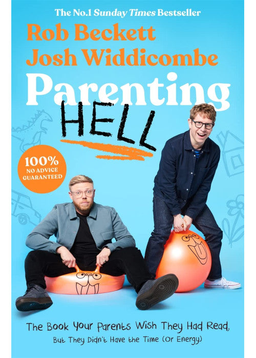 Parenting Hell: The Hilarious Sunday Times Bestseller