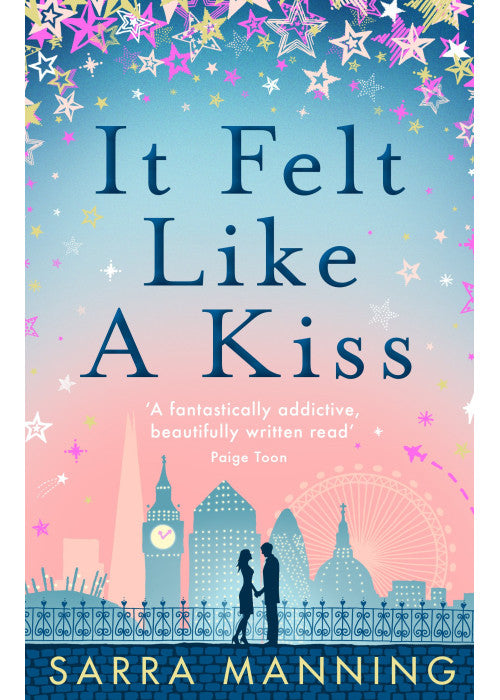 It Felt Like a Kiss: A heart-warming and uplifting romance that will sweep you off your feet
