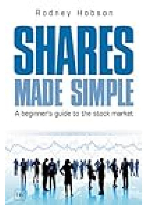 Shares Made Simple: A Beginner's Guide to the Stock Market