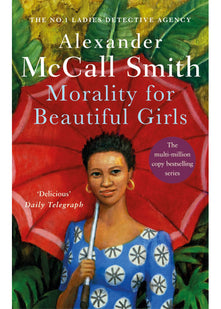 Morality For Beautiful Girls: 3 (No. 1 Ladies' Detective Agency) Book 3