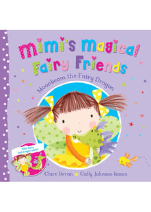 Moonbeam the Fairy Dragon (Mimi's Magical Fairy Friends, 4)