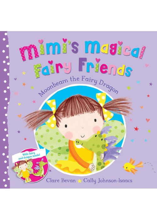Moonbeam the Fairy Dragon (Mimi's Magical Fairy Friends, 4)