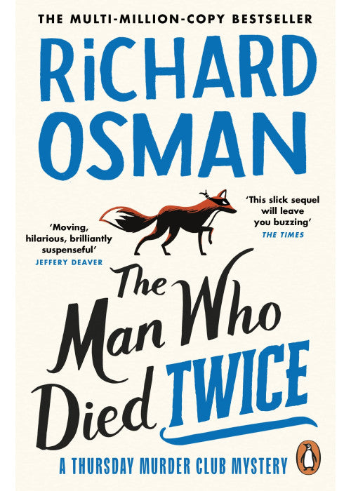 The Man Who Died Twice: The second novel in the multi-million copy bestselling murder mystery series: 2 (The Thursday Murder Club, 2)
