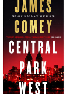 Central Park West: the unmissable debut legal thriller by the former director of the FBI (A Nora Carleton Legal Thriller)