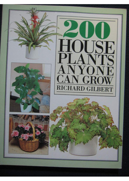 200 House Plants Anyone Can Grow