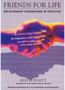 Friends for Life: Relationship Fundraising in Practice
