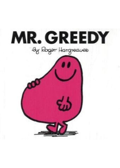 Mr. Greedy (Mr. Men Classic Story Books)