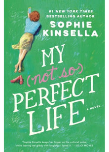 My Not So Perfect Life: A Novel